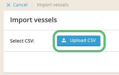 How to Import Vessels via .csv file-upload button