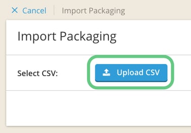 Import_packaging_-_upload_csv_button-1